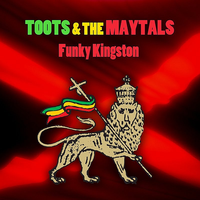 Toots & The Maytals/Funky Kingston